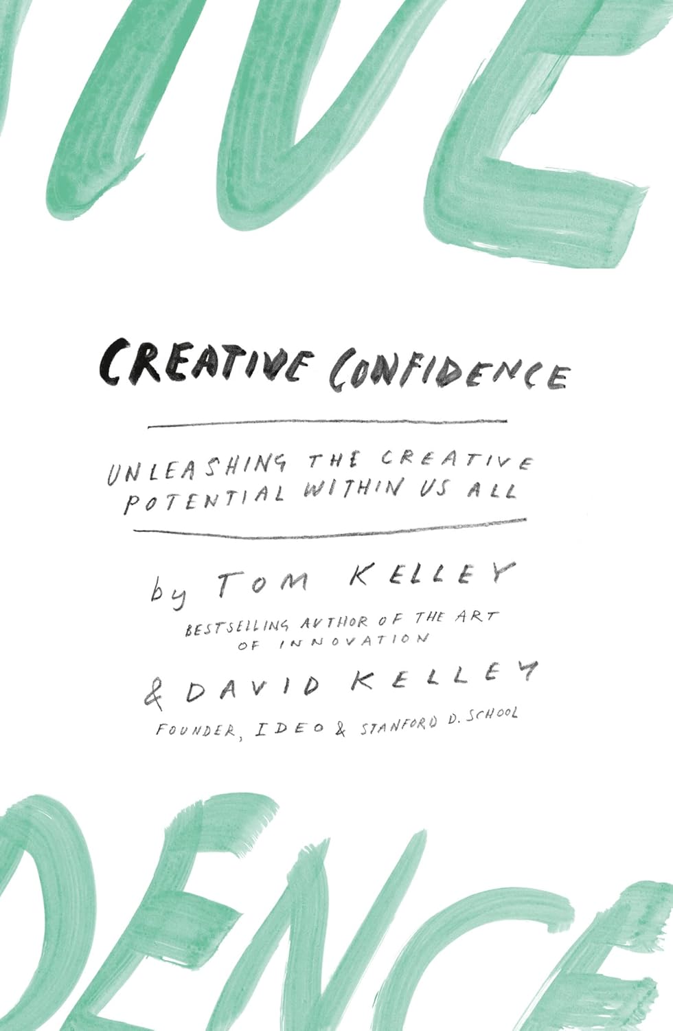 Creative Confidence is a profoundly inspiring and practical book that demystifies creativity and makes it accessible to everyone.